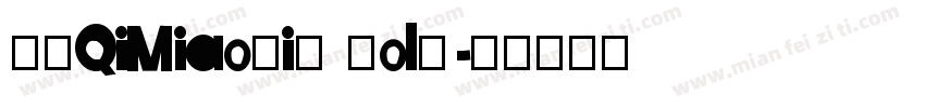 FZQiMiaoTiS Bold字体转换
